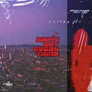 She's Got Everything (feat. Onejesvspiece)