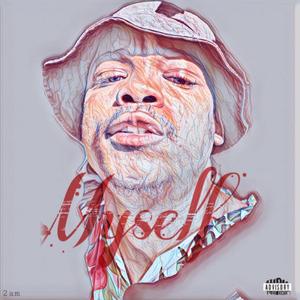 Myself (feat. 4uego)