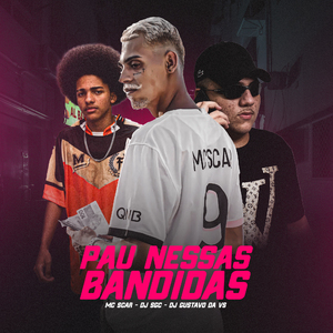 Pau Nessas Bandida