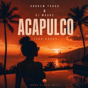 ACAPULCO (feat. ANDREW FONDA)