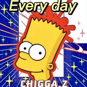 CHIGGA.Z-上头5.0-Every day（CHIGGA.Z remix）
