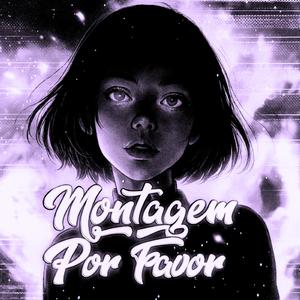 MONTAGEM POR FAVOR (Super Slowed)