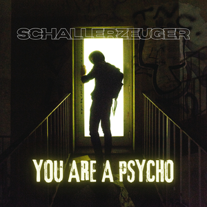 You Are a Psycho