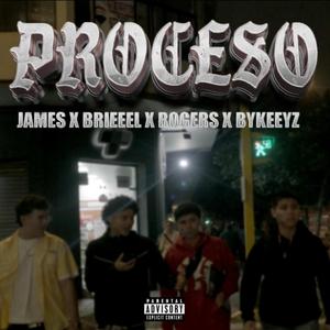 PROCESO (feat. BRIEEEL, SOTORIUS JAMES & BYKEEYZ)