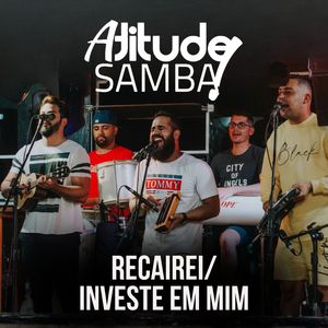 Recairei / Investe em Mim (Ao Vivo)