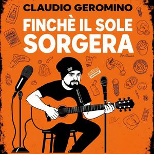 Finchè Il Sole Sorgerà