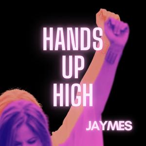 Hands Up High