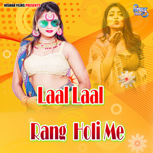 Laal Laal Rang Holi Me