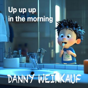 Up up up in the Morning