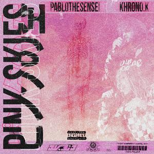Pink Skies (feat. Khrono.K)