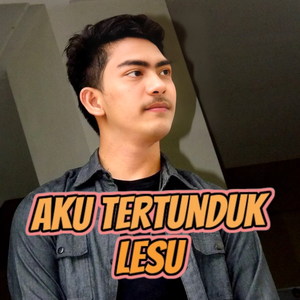 Aku Tertunduk Lesu