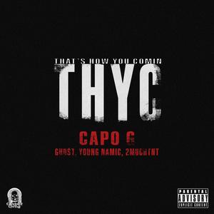 T.H.Y.C (feat. GHO$tv, Young Namic & 2muchtnt)