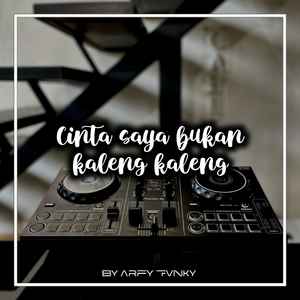 Cinta Saya Bukan Kaleng Kaleng (Remix)