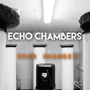 Echo Chamber (Single Version)