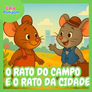 O Rato do Campo e o Rato da Cidade - Fábulas