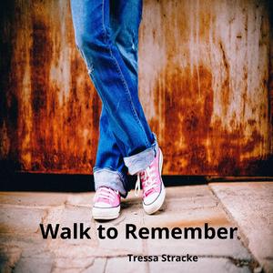 Walk to Remember