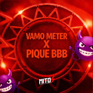 Vamo Meter X Pique BBB