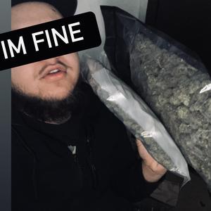 IM FINE