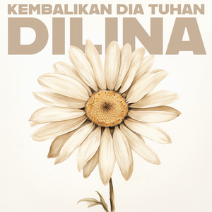 Kembalikan Dia Tuhan