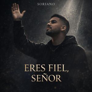 Eres Fiel, Señor