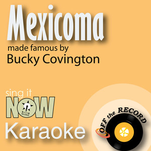 Mexicoma (Made Famous by Bucky Covington) [Instrumental Version]
