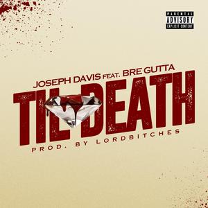Til Death (feat. Bre Gutta)