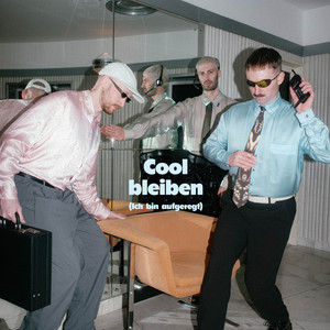 Cool bleiben (Ich bin aufgeregt)