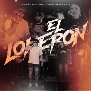 El lokeron (feat. Arath Ramos)