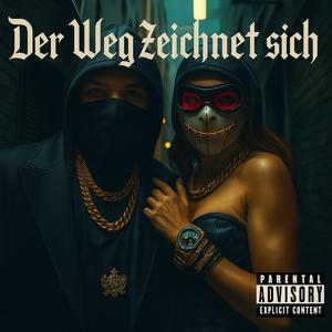 Der Weg zeichnet sich (feat. GhettoRose)