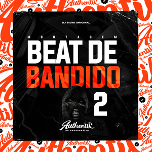 Montagem - Beat de Bandido 2