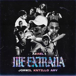 Me Extraña (feat. Jorwil, Kntillo & Ary)