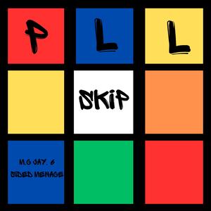 PLL Skip (feat. Six Sided Menace)