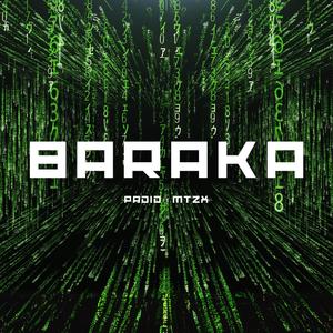 Baraka (feat. MTZx)