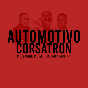 Automotivo Corsatron - Brota Piranh* Vou Explodir Teu Popô