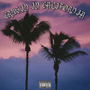 CRUSIN IN CALIFORNIA