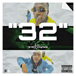 32 (feat. Kingpells)