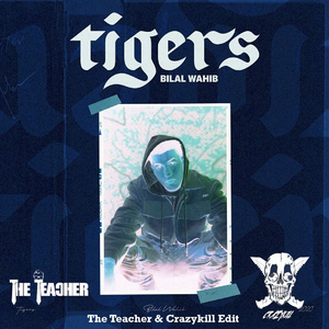Tigers (The Teacher & Crazykill Edit)