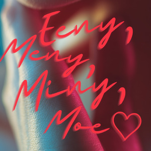 Eeny, meeny, miny, moe