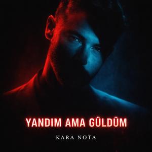 Yandım Ama Güldüm