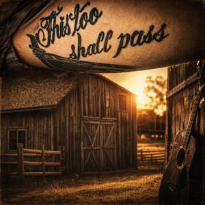 This Too Shall Pass