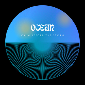 Ocean (The Calm Before the Storm)