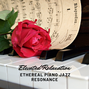 Elevated Piano Jazz Serenity: Whispers of Peaceful Resonance