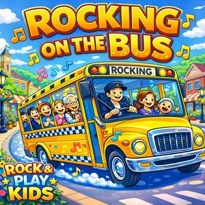 Rocking on the Bus