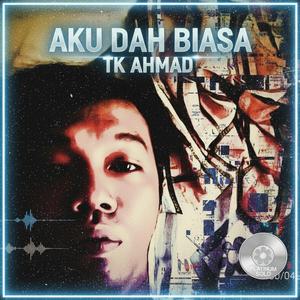 AKU DAH BIASA