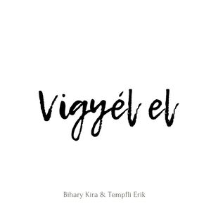 Vigyél el