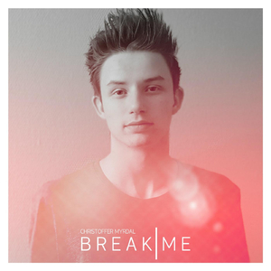 Break Me (feat. Marka)