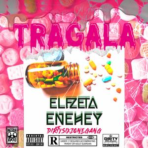 Tragala (feat. Enehey)