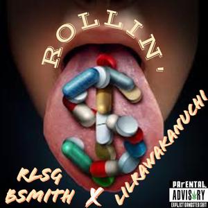 Rollin' (feat. Rlsg Bsmith & Que Dasani)