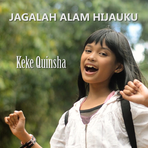 Jagalah Alam Hijauku