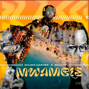 Mwambie (feat. Brakxx)